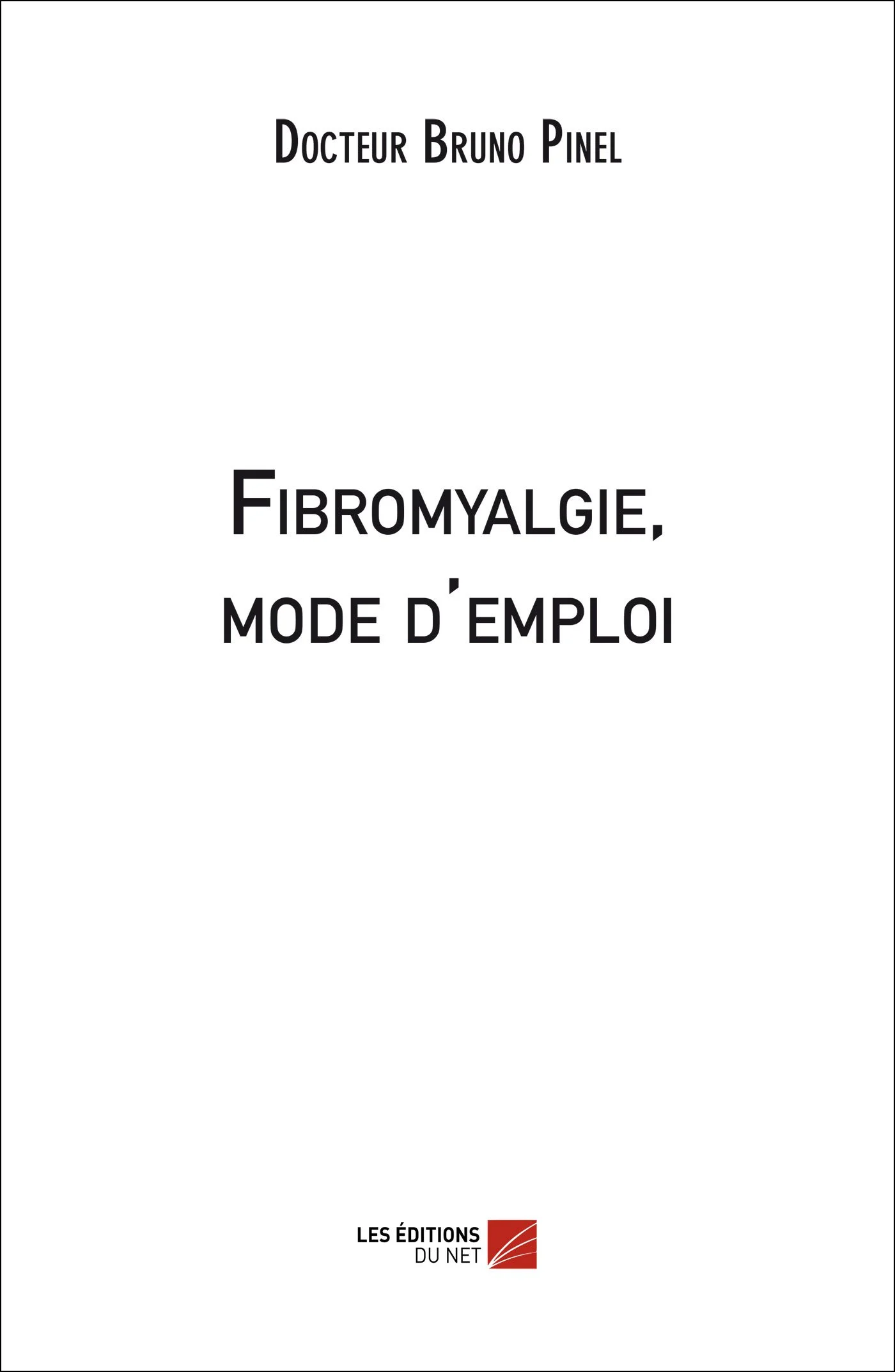 Couverture de FIBROMYALGIE, mode d'emploi